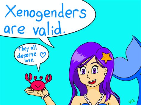 For those who dont know, Xenogenders are a nonbinary gender identity "that cannot be contained by human understandings of gender; more concerned with crafting other methods of gender categorization and hierarchy such as those relating to animals, plants, or other creaturesthings. . Are xenogenders valid